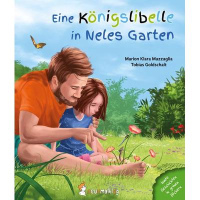 Eine Königslibelle in Neles Garten, Gebundene Ausgabe von Marion Klara Mazzaglia, Neunmalklug verlag GbR - Charlotte Stiefel & Sarah Roller,