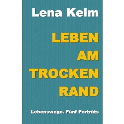 Leben am Trockenrand -