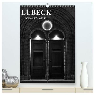 Lübeck schwarz-weiß (hochwertiger Premium Wandkalender 2026 DIN A2 hoch), Kunstdruck in Hochglanz