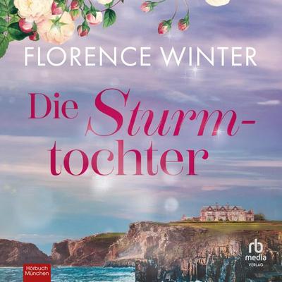 Die Sturmtochter - Florence Winter, Audio, 9783691280777