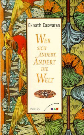 Eknath Easwaran - Wer sich ändert, ändert die Welt - Preis vom 09.10.2026 07:28:09 h