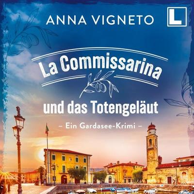La Commissarina und das Totengeläut - Anna Vigneto, Audio, 4255674812527