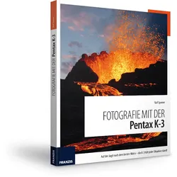 Fotografie mit der Pentax K-3
