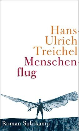 Hans-Ulrich Treichel - Menschenflug - Preis vom 11.10.2026 15:43:13 h