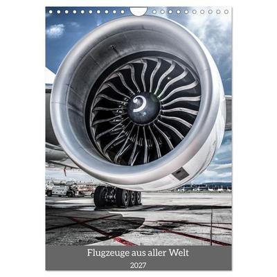 Flugzeuge aus aller Welt (Wandkalender 2027 DIN A4 hoch), CALVENDO Monatskalender