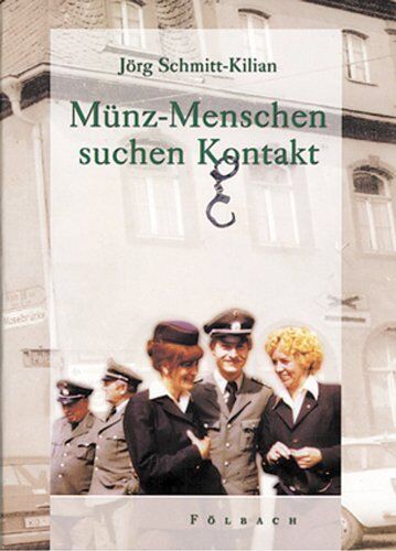 Jörg Schmitt-Kilian - Münz-Menschen suchen Kontakt - Preis vom 11.10.2026 03:10:56 h