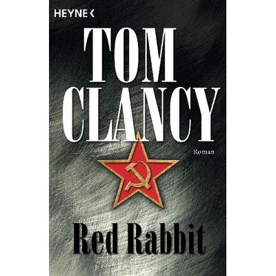 Red Rabbit, Taschenbuch von Tom Clancy, Heyne, 978-3-453-87750-4