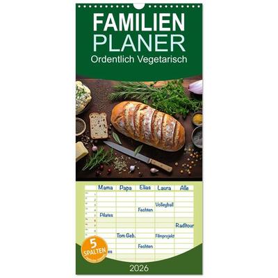 Familienplaner 2026 - Ordentlich Vegetarisch mit 5 Spalten (Wandkalender, 21 x 45 cm) CALVENDO