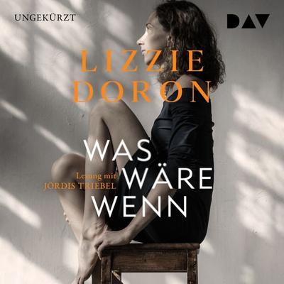 Was wäre wenn - Lizzie Doron, Audio, 9783742416926
