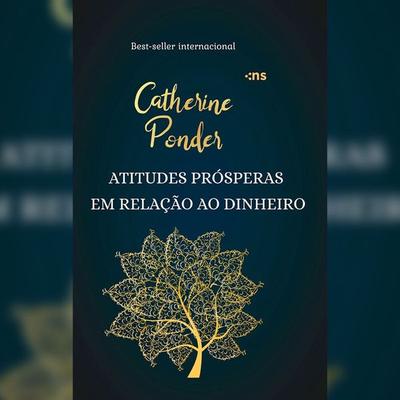 Atitudes prósperas em relação ao dinheiro - Catherine Ponder, Audio, 4066339322127