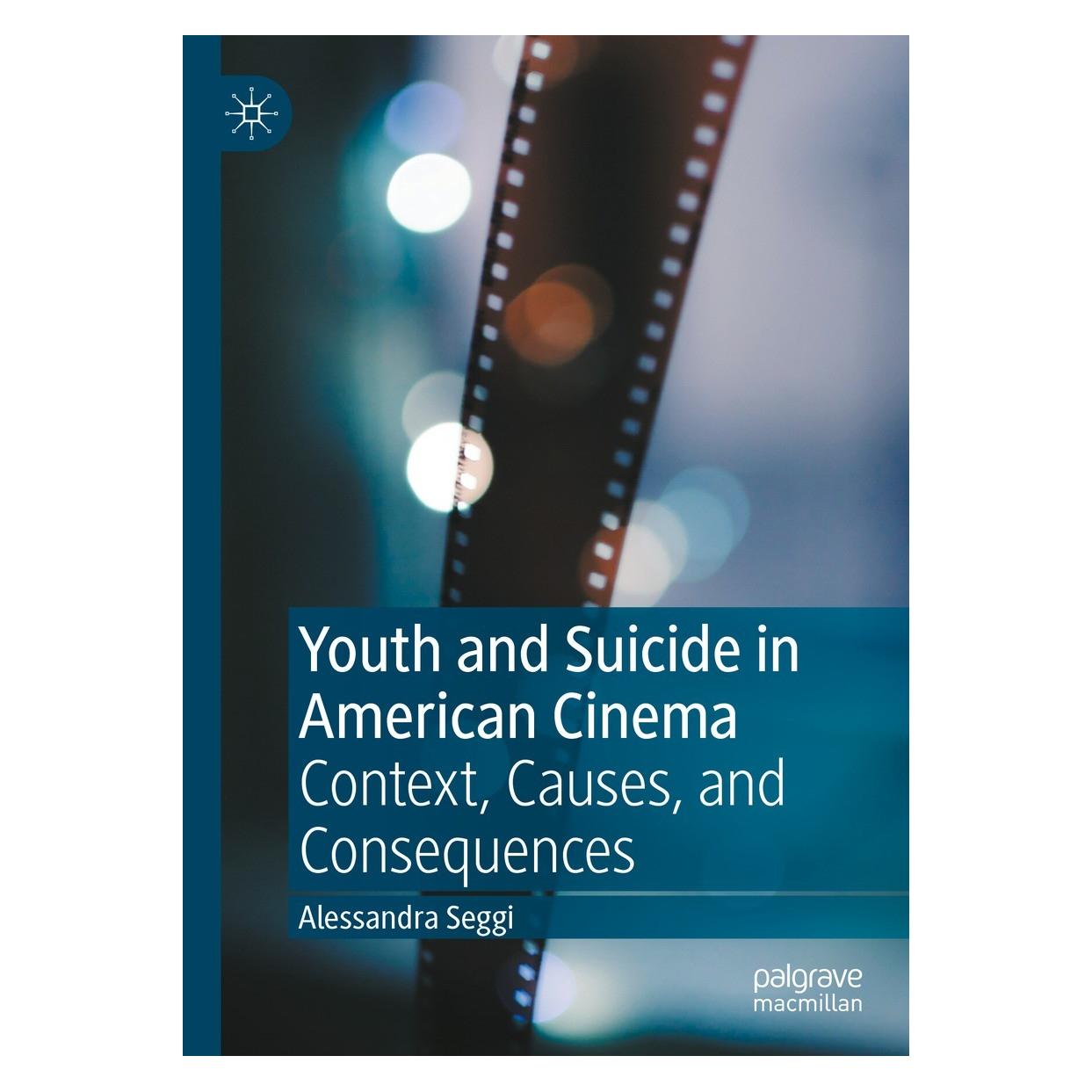 Springer Youth and Suicide in American Cinema (Englisch, Hardcover, Alessandra Seggi) (9783031086854)