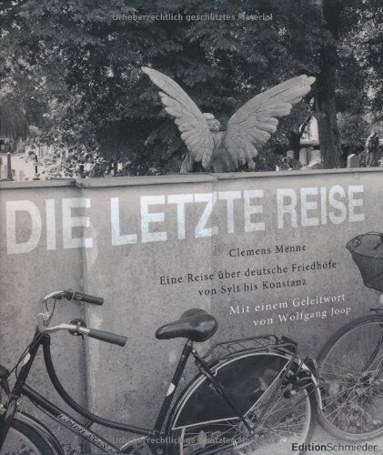 Clemens Menne - Die letzte Reise: Mit einem Geleitwort von Wolfgang Joop - Edition Schmieder im Systemed Verlag - Preis vom 13.10.2026 11:25:28 h