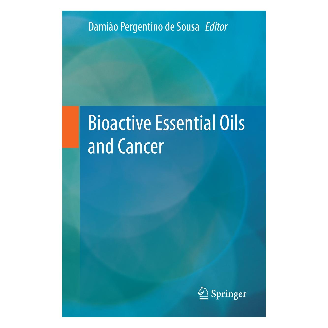 Springer Bioactive Essential Oils and Cancer (Englisch, Hardcover, Damião Pergentino de Sousa) (9783319191430)