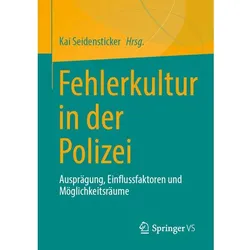 Fehlerkultur in der Polizei, Fachbücher von Kai Seidensticker