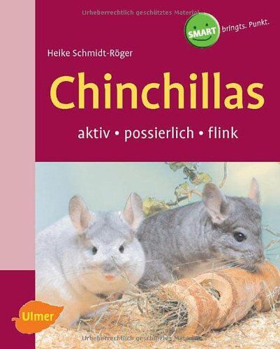 Heike Schmidt-Röger - Chinchillas: Aktiv - possierlich - flink - Preis vom 09.10.2026 07:28:09 h