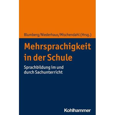 Mehrsprachigkeit in der Schule, Taschenbuch von , Kohlhammer, 978-3-17-037202-3