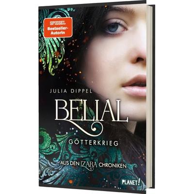 Belial 1: Götterkrieg, Gebundene Ausgabe von Julia Dippel, Planet! in der Thienemann-Esslinger Verlag GmbH, 978-3-522-50728-8