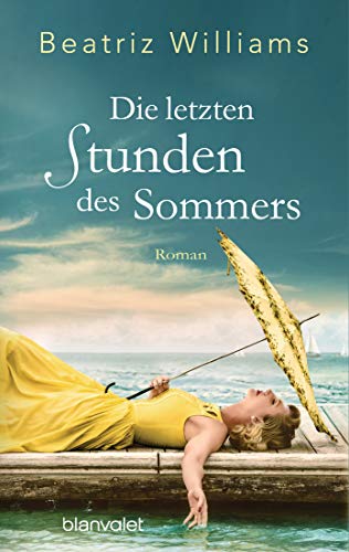 Beatriz Williams - Die letzten Stunden des Sommers: Roman (Die East-Coast-Reihe, Band 4) - Preis vom 16.10.2026 11:41:07 h