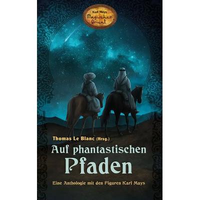 Auf phantastischen Pfaden, Taschenbuch von , Karl-May, 978-3-7802-0599-5