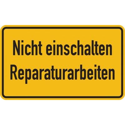 Hinweisschild, Nicht einschalten Reparaturarbeiten - 200x120x0.45 mm Aluminium geprägt