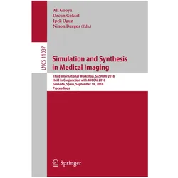 Simulation and Synthesis in Medical Imaging, Fachbücher von Ipek Oguz, Ninon Burgos, Orcun Goksel, Ali Gooya