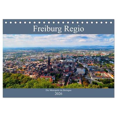 Freiburg Regio (Tischkalender 2026 DIN A5 quer), CALVENDO Monatskalender