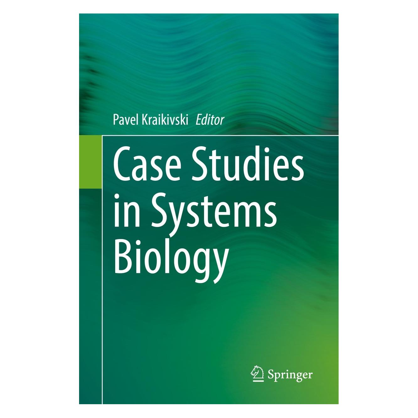 Springer Case Studies in Systems Biology (Englisch, Hardcover, Pavel Kraikivski) (9783030677411)