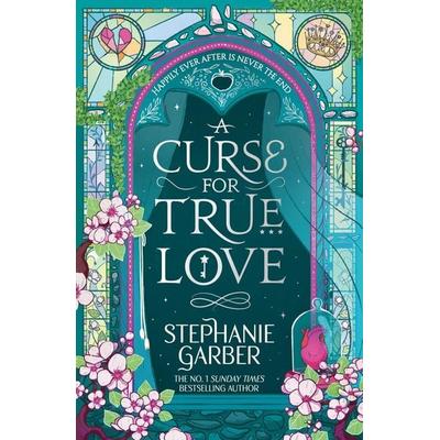A Curse for True Love, Taschenbuch von Stephanie Garber, Orion Publishing Group, 978-1-399-63389-5