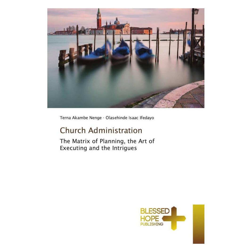 Various Publishers Church Administration (Deutsch, Olasehinde Isaac Ifedayo, Terna Akambe Nenge) (51376479)