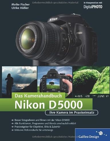 Meike Fischer - Nikon D5000. Das Kamerahandbuch (Galileo Design) - Preis vom 09.10.2026 07:28:09 h