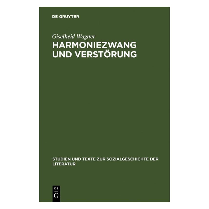 De Gruyter Wagner,G.:Harmoniezwang u.Verstörung (Deutsch, Giselheid Wagner) (67825329)