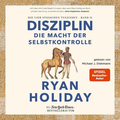 Disziplin – die Macht der Selbstkontrolle - Ryan Holiday, Audio, 9783986094249
