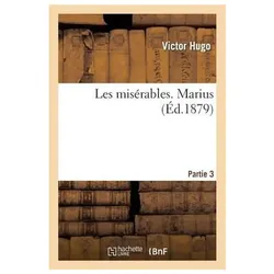 Les Misérables Partie 3 Marius, Belletristik von Victor Hugo