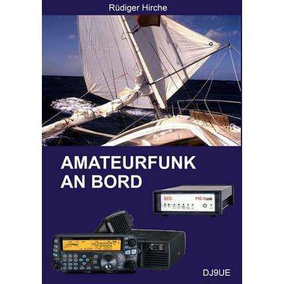 Amateurfunk an Bord, Taschenbuch von Rüdiger Hirche, BoD – Books on Demand, 978-3-7431-3835-3