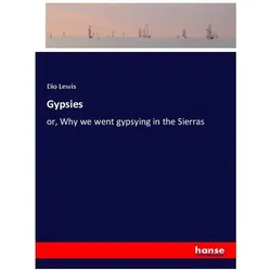 Gypsies, Belletristik von Dio Lewis