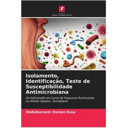 Isolamento, Identificação, Teste de Susceptibilidade Antimicrobiana, Fachbücher von Abdulkareem Osman Essa
