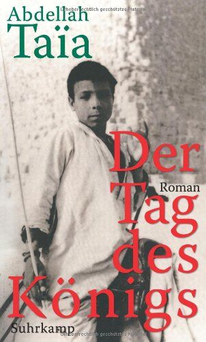 Abdellah Taïa - Der Tag des Königs - Preis vom 30.09.2026 22:30:23 h