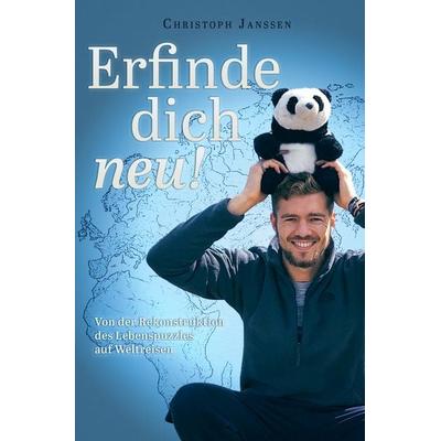 Erfinde Dich neu, Taschenbuch von Christoph Janssen, Litego Verlag, 978-3-99159-153-5