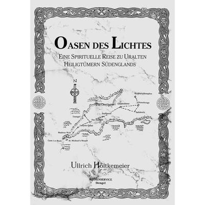 Oasen des Lichtes, Taschenbuch von Ullrich Höltkemeier, BoD – Books on Demand, 978-3-8311-0518-2