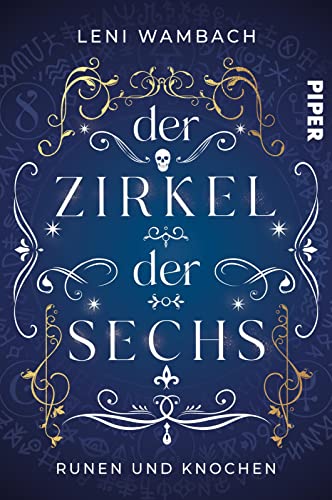 Leni Wambach - Der Zirkel der Sechs: Runen und Knochen Actiongeladene Urban Fantasy voller Magie und Geheimnisse - Preis vom 01.10.2026 17:08:56 h