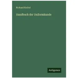 Handbuch der Uniformkunde, Belletristik von Richard Knötel