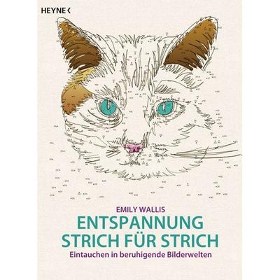 Entspannung Strich für Strich, Taschenbuch von Emily Wallis, Heyne, 978-3-453-60403-2