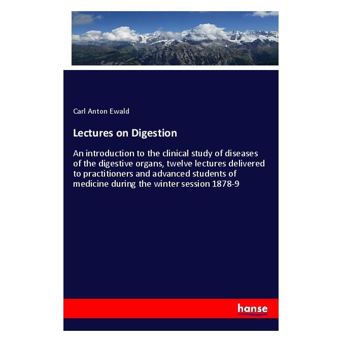 Hansebooks Lectures on Digestion (Englisch, Softcover, Carl Anton Ewald) (55980561)