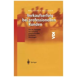 Verkaufserfolg bei professionellen Kunden, Fachbücher von Wolfgang G. Friedrich
