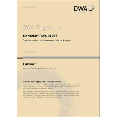 Merkblatt DWA-M 217 Explosionsschutz für abwassertechnische Anlagen (Entwurf), Taschenbuch von , Deutsche Vereinigung für Wasserwirtschaft, Abwasser