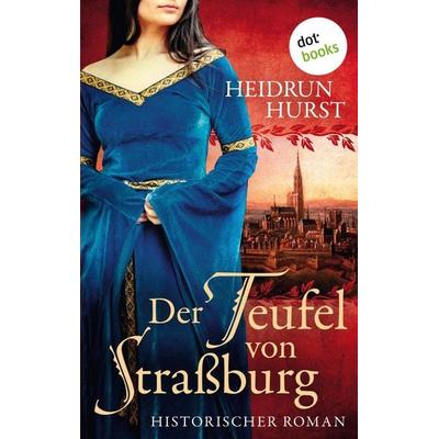 Hurst, H: Teufel von Straßburg, Taschenbuch von Heidrun Hurst, GRIN, 978-3-96148-547-5