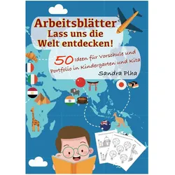 Tredition KitaFix-Kreativ: Arbeitsblätter Lass uns die Welt entdecken! (50 Ideen für Vorschule und Portfolio i