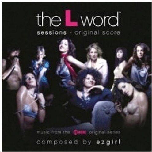V.a.Composed By Ezgirl - The l Word-Sessions 2 Original Score - Preis vom 14.10.2026 23:07:16 h