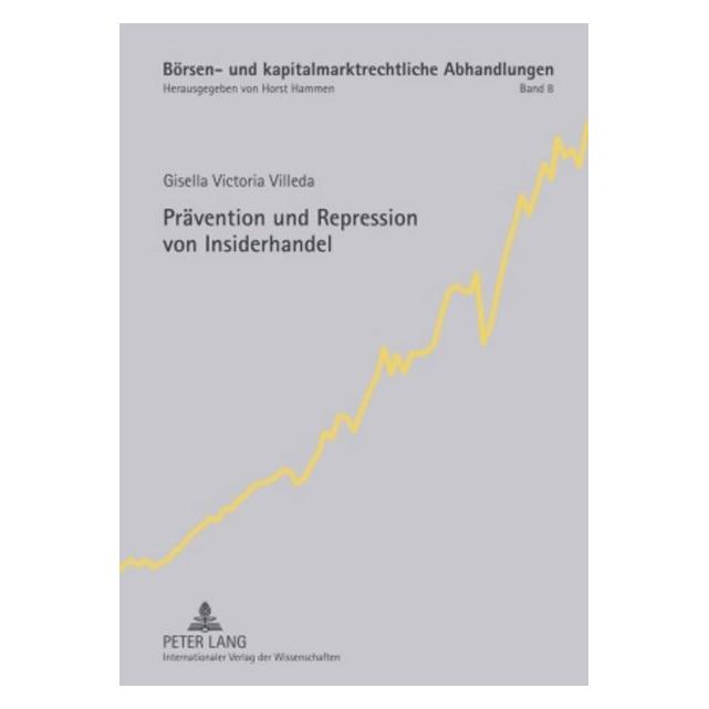 Peter Lang Prävention und Repression von Insiderhandel (Deutsch, Hardcover, Gisella Victoria Villeda) (8554346)