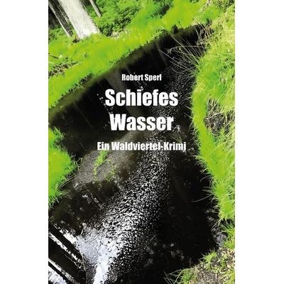 Schiefes Wasser, Taschenbuch von Robert Sperl, Rediroma-Verlag, 978-3-86870-852-3